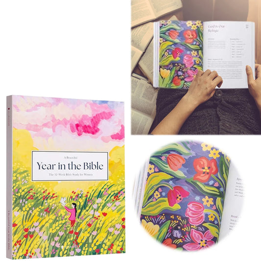 A Beautiful Year in the Bible the Bible in 52 Weeks for Women 52-Week Bible Study Companion Study Bible for Women Paperback